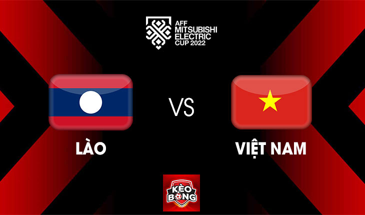 Nhận định, soi kèo Lào vs Việt Nam, 19h30 ngày 21/12/2022