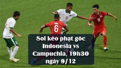 Soi kèo phạt góc Indonesia vs Campuchia, 19h30 ngày 9/12, AFF Cup 2021